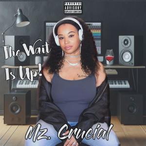 The Wait Is Up! (Explicit)