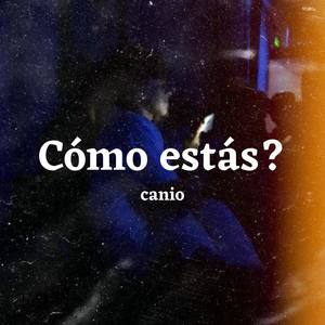 Cómo estás? (Explicit)