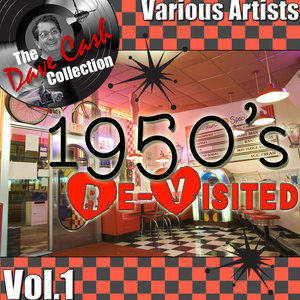 1950's Re-Visited Vol. 1 - [The Dave Cash Collection]