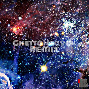 Ghetto Heaven (Explicit)