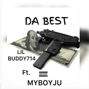 DA BEST (feat. MYBOYJU) [Explicit]