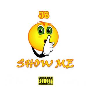 Show Me (Explicit)