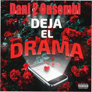 Deja el Drama (Explicit)