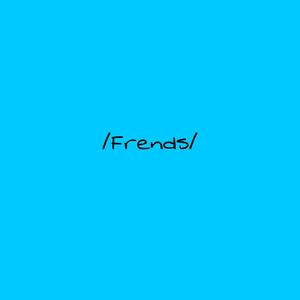 Friends (feat. Moni Camaro)