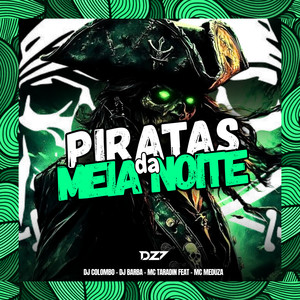 PIRATAS DA MEIA NOITE (Explicit)