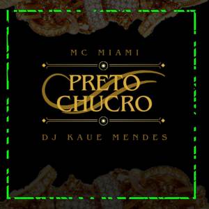 Preto Chucro (Explicit)