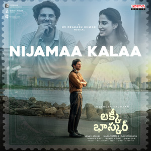 Nijamaa Kalaa (From "Lucky Baskhar")