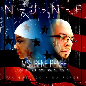 N.J.N.P. (No Justice No Peace) [feat. Crowned1]