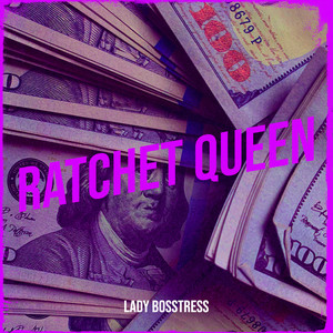 Ratchet Queen (Explicit)