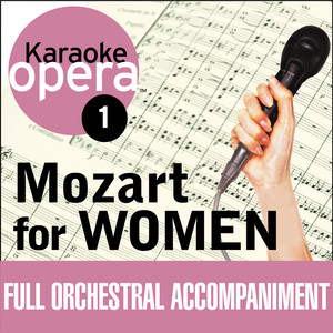 Karaoke Opera: Mozart For Women
