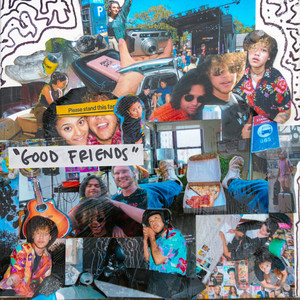 Good Friends (feat. My Friends) (Explicit)