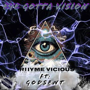 Eye gotta vision (feat. Godsent) [Explicit]