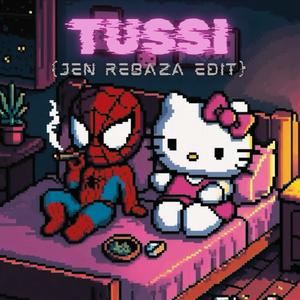 Tussi (Jen Rebaza 2K24 VIP Edit) [Explicit]