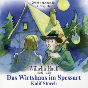 Das Wirtshaus im Spessart & Kalif Storch