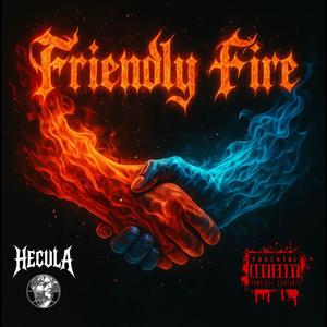 FRIENDLY FIRE (Explicit)