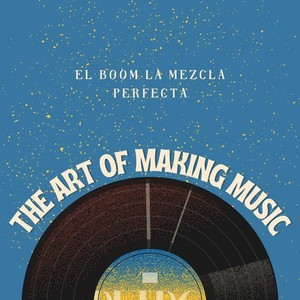 The Art of Making Music