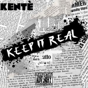 Keep it real (Kenté Remix)