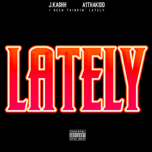 Lately (Explicit)