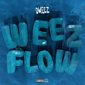 Weez Flow (Explicit)
