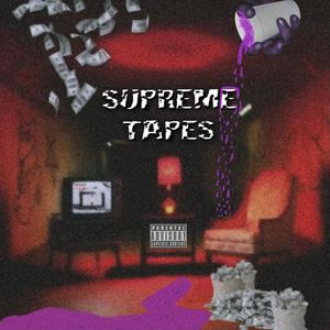 Supreme Tapes (Explicit)