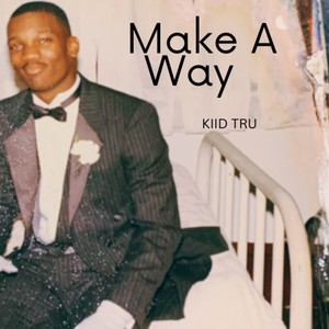 Make A Way (Explicit)