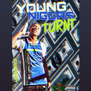 Young Ni**as Turnt (Explicit)