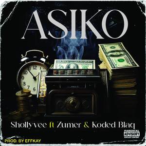 Asiko (Explicit)