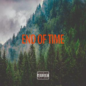 End Of Time (Explicit)