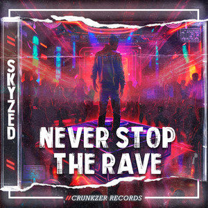 Never Stop the Rave