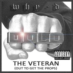 The Veteran (Out To Get The Props) [Explicit]