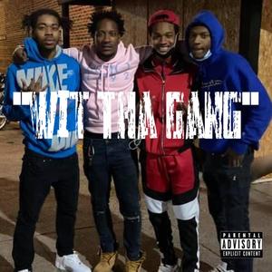 Wit Tha Gang (Explicit)