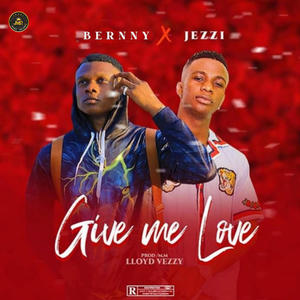 Give Me Love (feat. Jezzi)