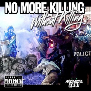 No More Killing(Without Killing) (Explicit)