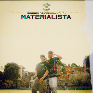 PERREO DE COMUNA VOL.1: MATERIALISTA (Explicit)