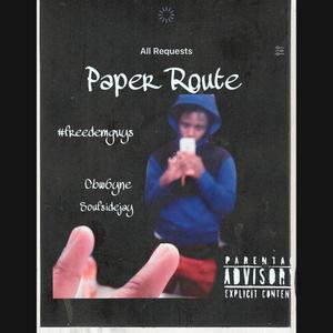 #freedemguys (paper Route) [Explicit]