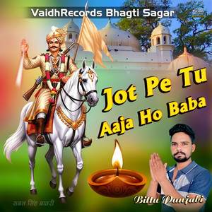 Jot Pe Tu Aaja Ho Baba-Bittu Punjabi
