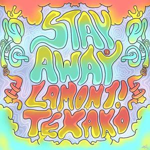Stay away!(feat. Texako) (Explicit)