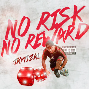 No Risk No Reward (Explicit)