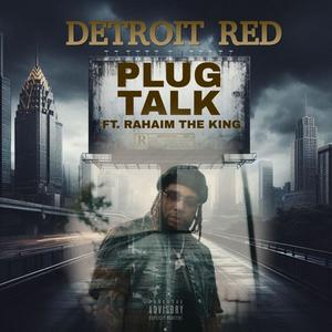 Plug Talk (feat. Rahaim The King) (Explicit)