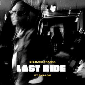 Last Ride (Explicit)