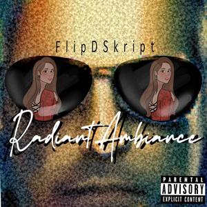 Radiant Ambiance (Explicit)