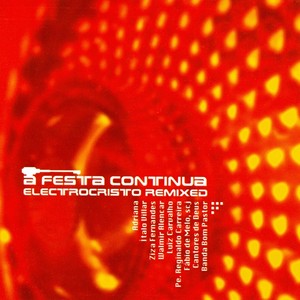 A Festa Continua (Remixed)