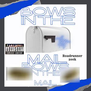 Bows In The Mail (Explicit)