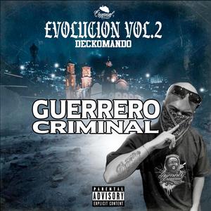 Guerrero criminal / Deckomando (Explicit)