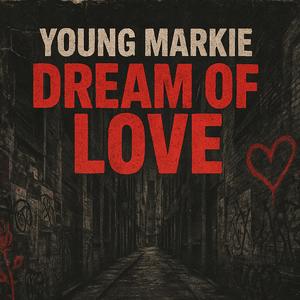 Dream Of Love (Radio Edit|Explicit)