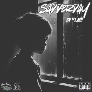 Sadderday (Explicit)