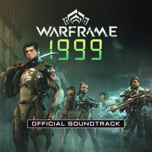 Warframe: 1999 (Official Soundtrack)