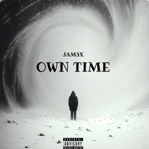Own Time (Explicit)