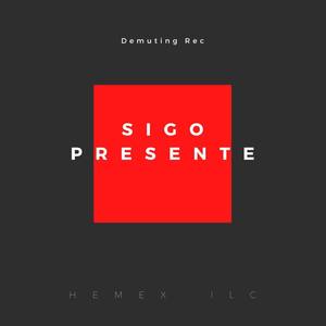 Sigo Presente (Explicit)