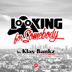 Looking for somebody (feat. The Family)